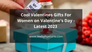 60 Cool Valentines Gifts For Women on Valentines Day Latest 2023