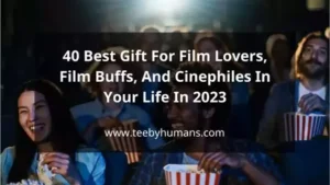 40 Best Gift For Film Lovers Film Buffs And Cinephiles In Your Life In 2023.